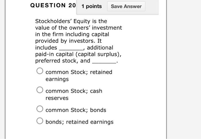 please help me with these 2 questions QUESTION 20 1 points Save