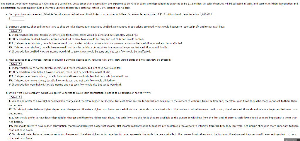 Can someone help me with this problem The Berndt Corporation expects