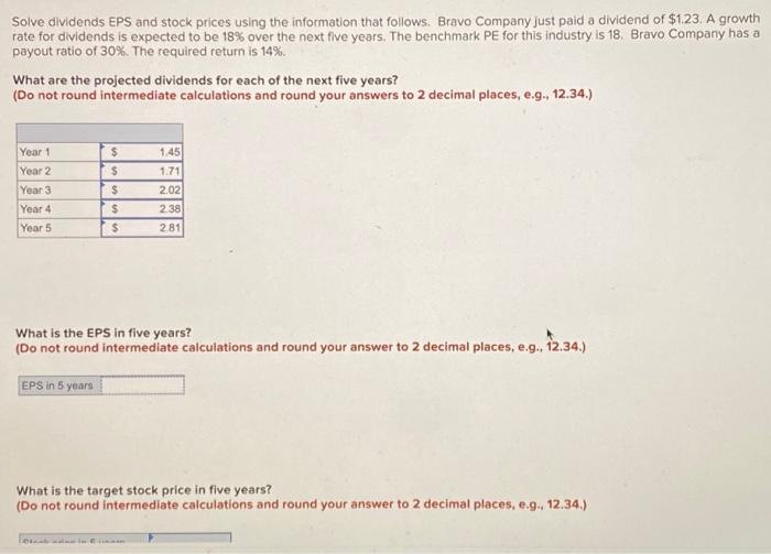  Solve dividends EPS and stock prices using the information that follows.