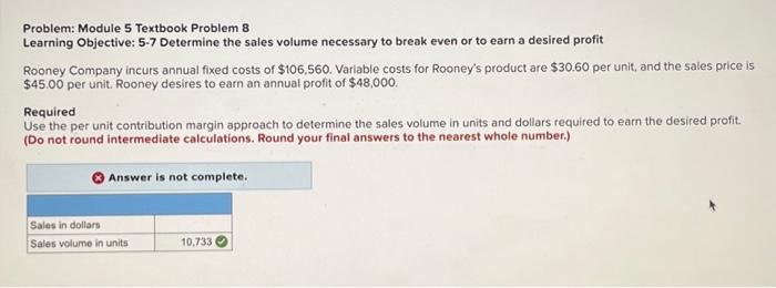  Problem: Module 5 Textbook Problem 8 Learning Objective: 5-7 Determine the