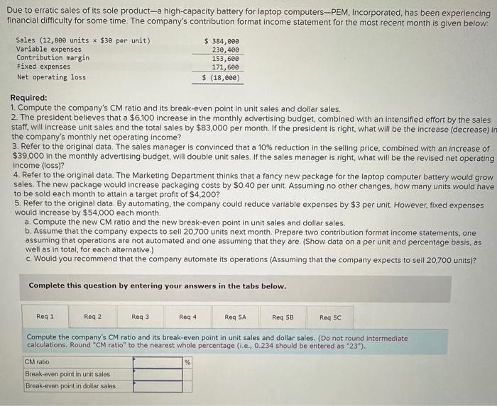  only answer if you can do all requirments (1-5c) Due to
