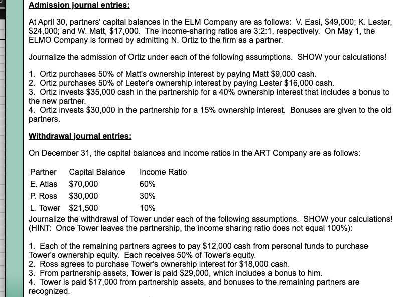 Please just the first section not the withdrawal and include the calculations
