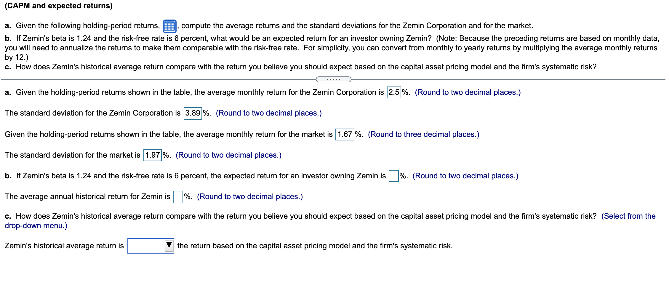  (CAPM and expected returns) a. Given the following holding-period returns, B,