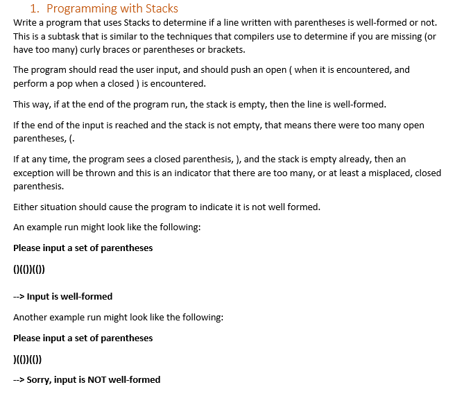 1. Programming with Stacks Write a program that uses Stacks to