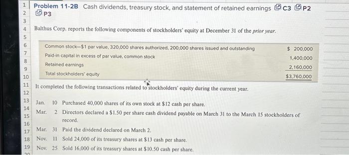 i need help Problem 11-2B Cash dividends, treasury stock, and statement of