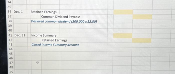 10 Purchased 40.000 shares of its own stock at $12 cash per
