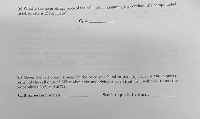 there were only two possible stock prices in one month: $100 and