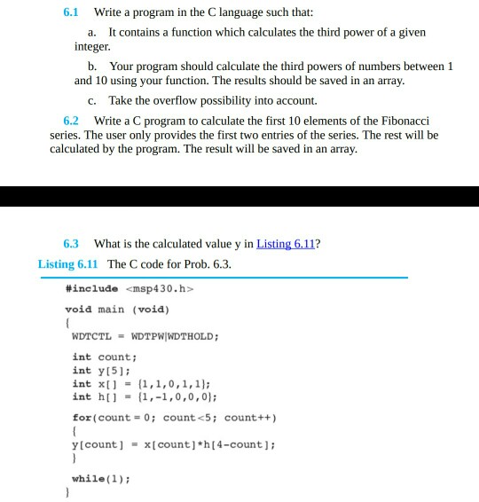  6.1 Wrie a program in the C language such that: It