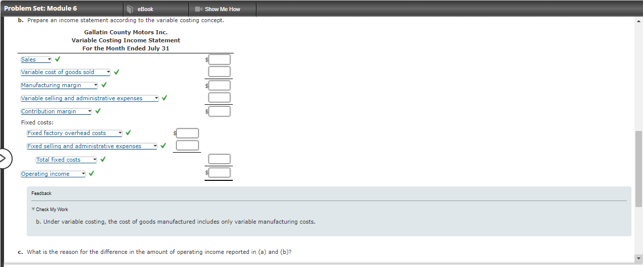 according to the absorption costing concept. Vheck My Work b. Prepare an