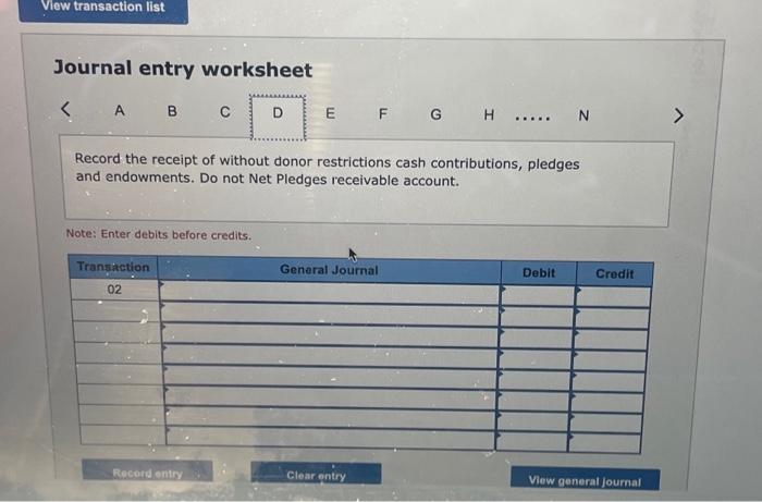 Prepare journal entries to record the foregoing transactions for the year ended