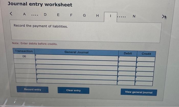 before credits. Journal entry worksheet Required a-1, Prepare journal entries to record