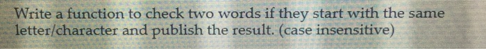  Write a function to check two words if they start with