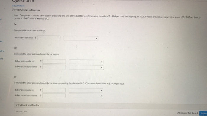  Question o View Policies Current Attempt in Progress Lewis Company's standard