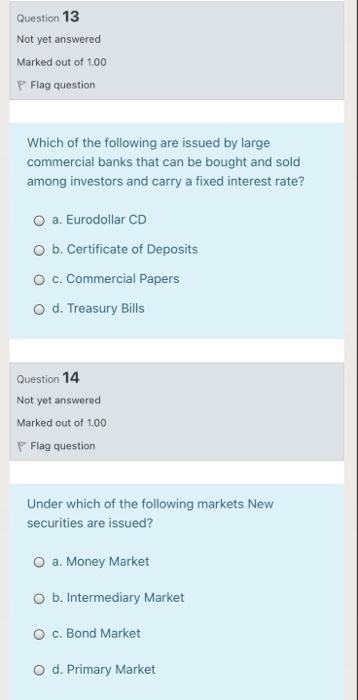 I want a quick solution without explanation Question 13 Not yet answered