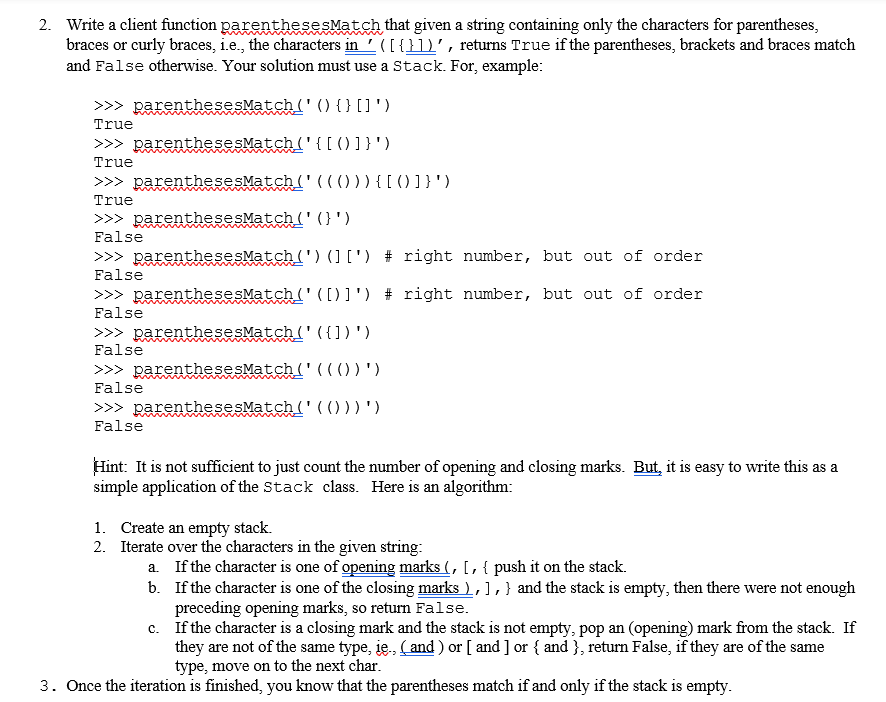  Write a client function parenthesesMatch that given a string containing only