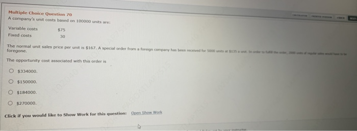  Multiple Choice Question 70 A company's unit costs based on 100000