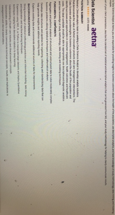  he Data Science Analyst at Aetna, you are responsible for providing