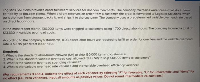  Logistics Solutions provides order fulfillment services for dot.com merchants. The company