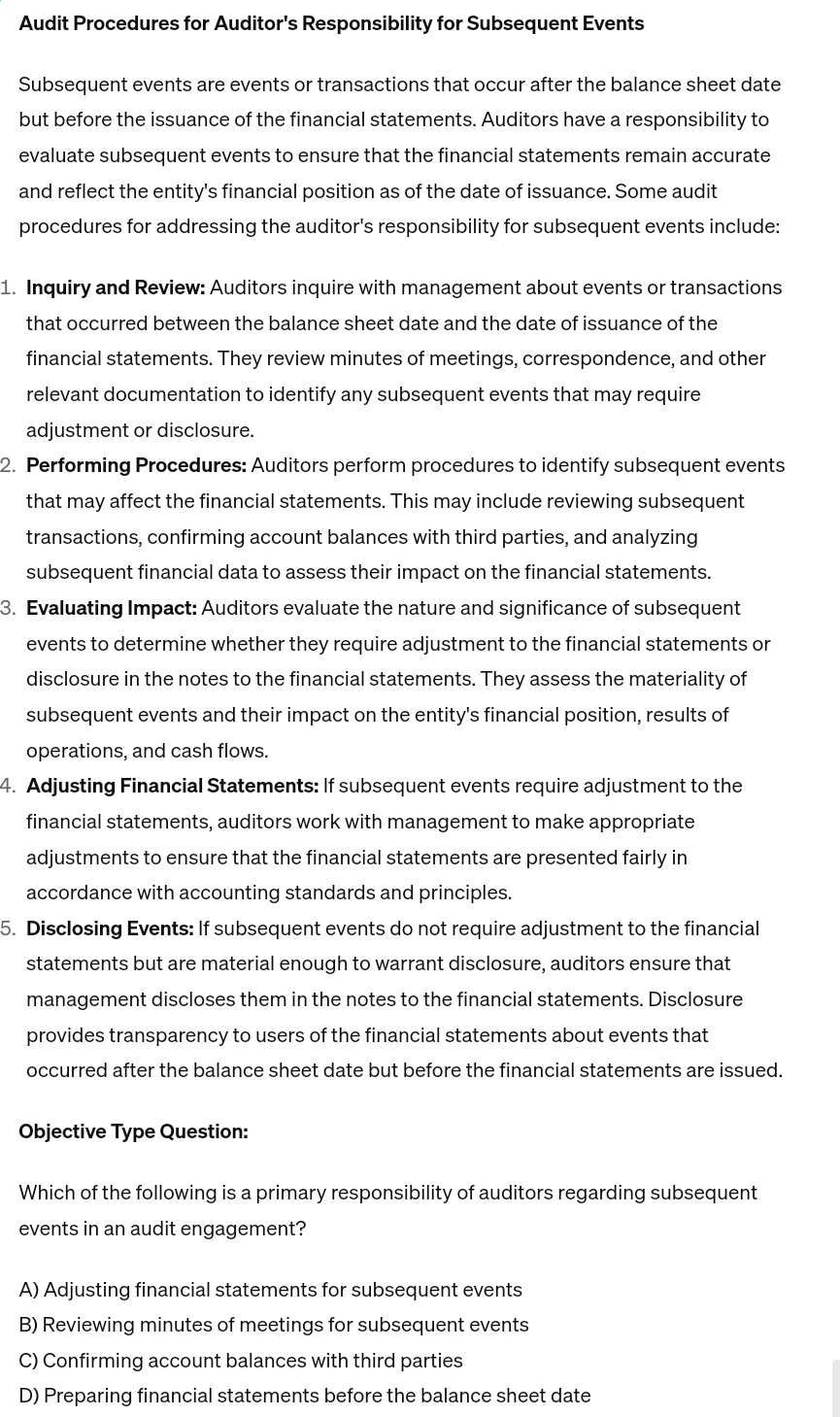  Audit Procedures for Auditor's Responsibility for Subsequent Events Subsequent events are