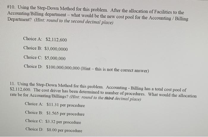  #10. Using the Step-Down Method for this problem. After the allocation