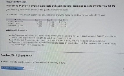  Aequired information Probiem 15-1A (A)igo) Computing job costs and overhead rate;