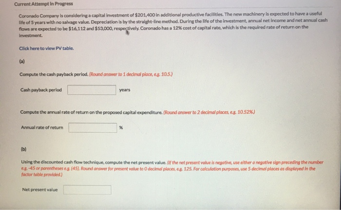  Current Attempt In Progress Coronado Company is considering a capital investment
