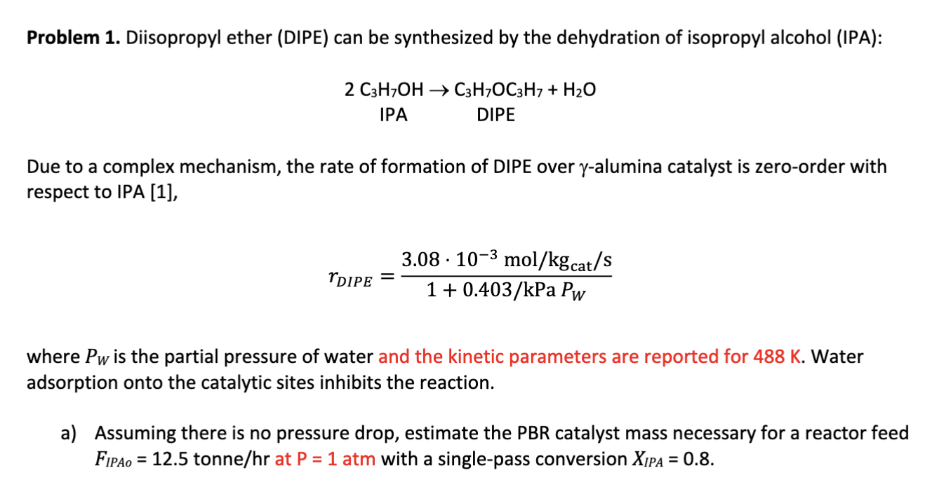  Problem 1. Diisopropyl ether (DIPE) can be synthesized by the dehydration