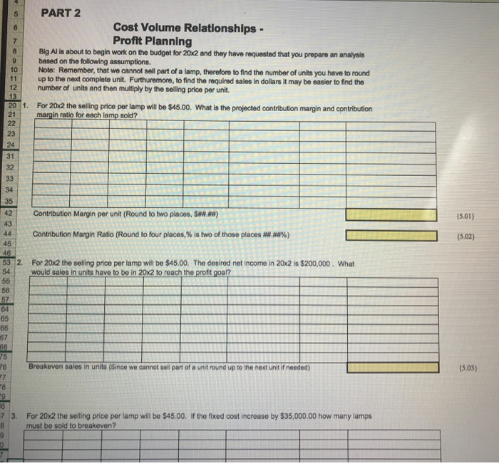 based upon the projected increases or decreases to 9 current costs. The