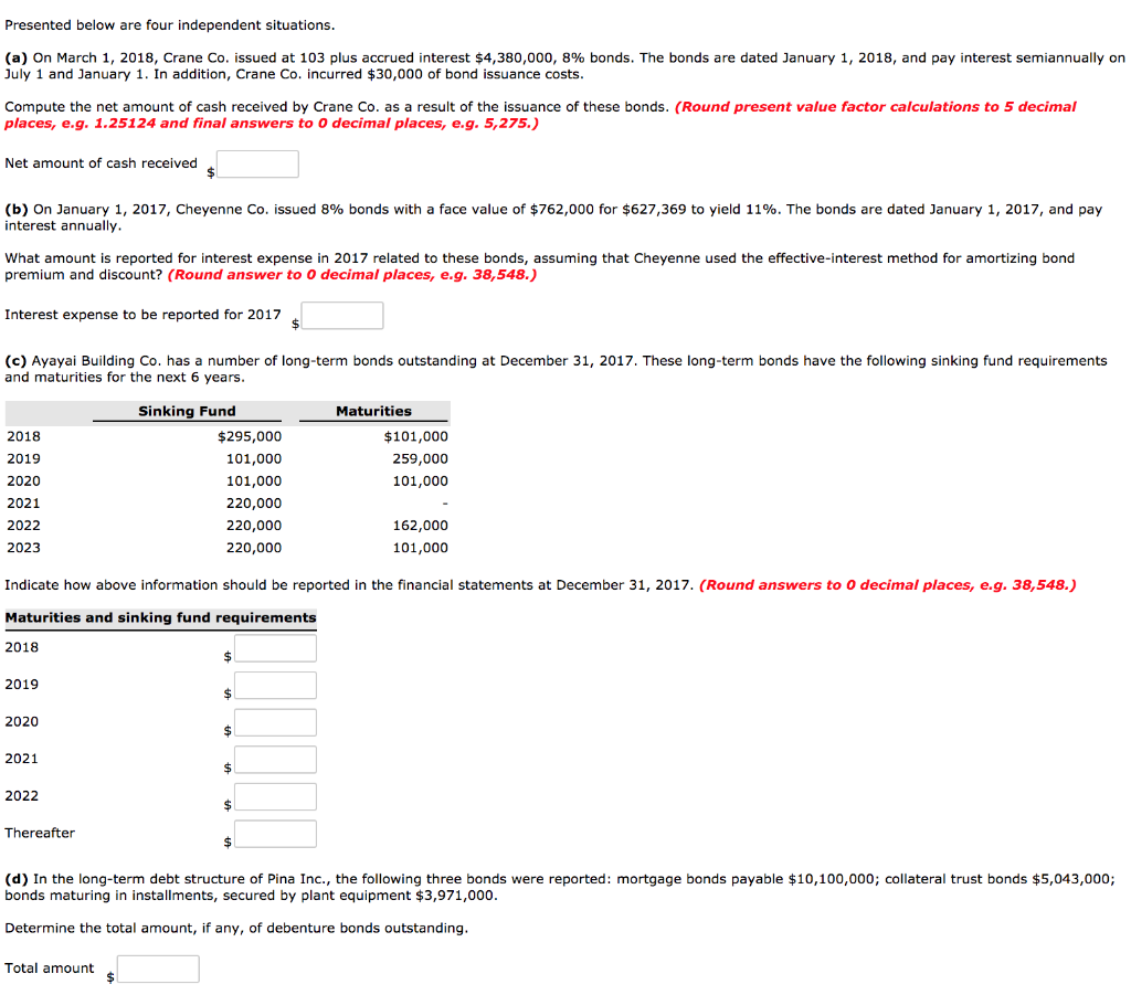 Presented below are four independent situations (a) On March 1, 2018,