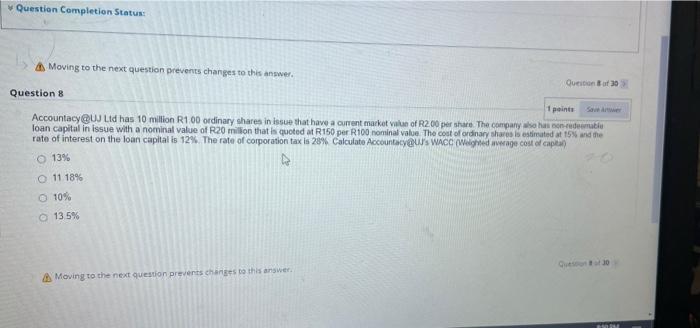  Question Completion Status: Moving to the next question prevents changes to
