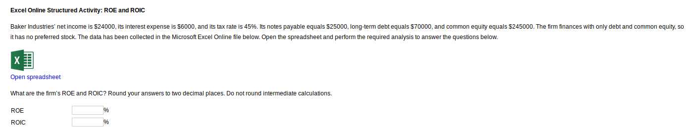 Excel Online Structured Activity: ROE and ROIC Baker Industries' net income