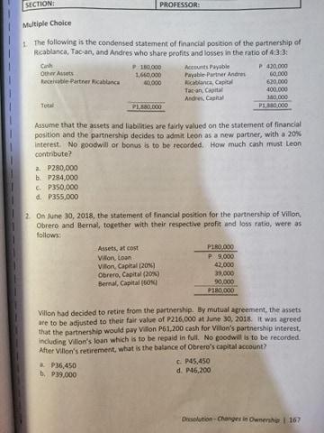  please provide computation thanks. SECTION: PROFESSOR: Multiple Choice 1. The following