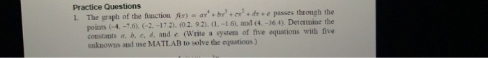  full script using matlab for ques 1 and 2 Practice Questions