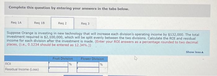 established a hurdle rate of 8 percent. Required: 1-a. Compute each division's