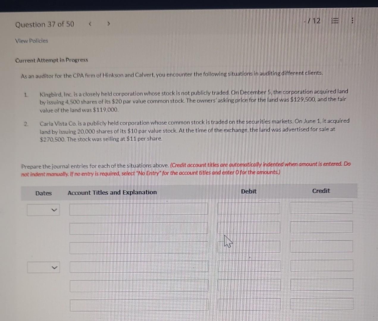  Current Attempt in Progress As an auditor for the CPA firm