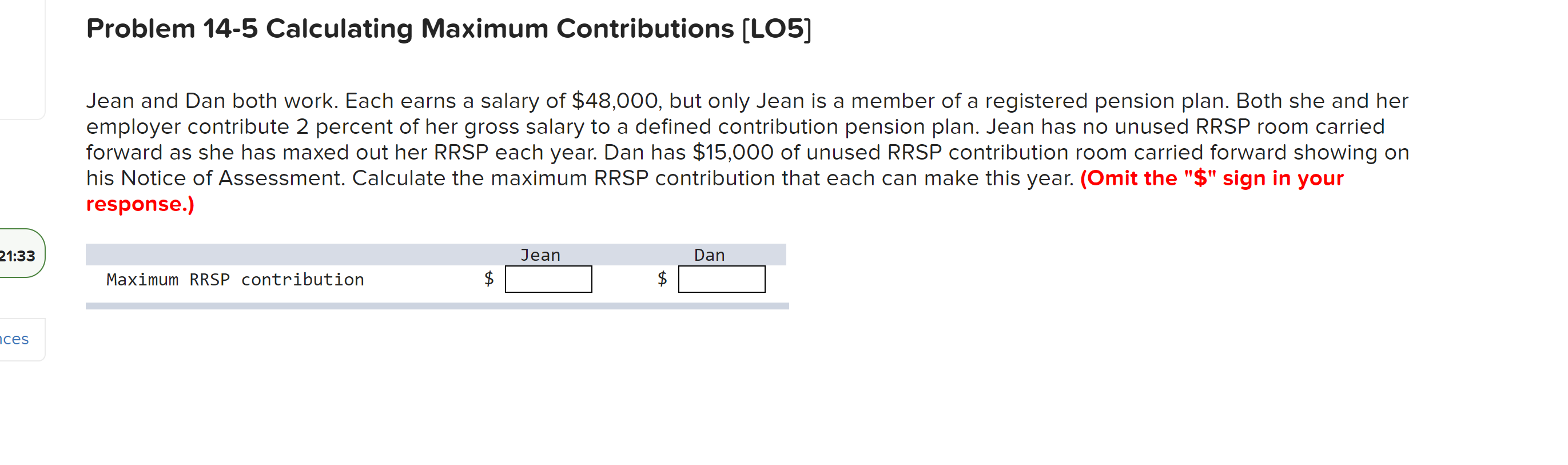 PLS show working Problem 14-5 Calculating Maximum Contributions [LO5] Jean and