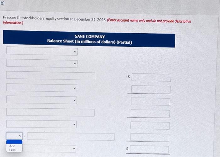 -year period, the balance sheet of Sage Company showed the following stockholders'