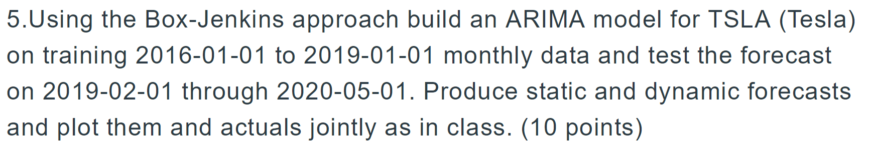  5.Using the Box-Jenkins approach build an ARIMA model for TSLA (Tesla)