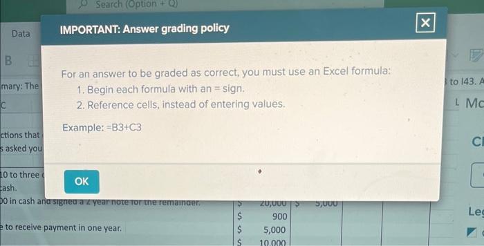  For an answer to be graded as correct, you must use