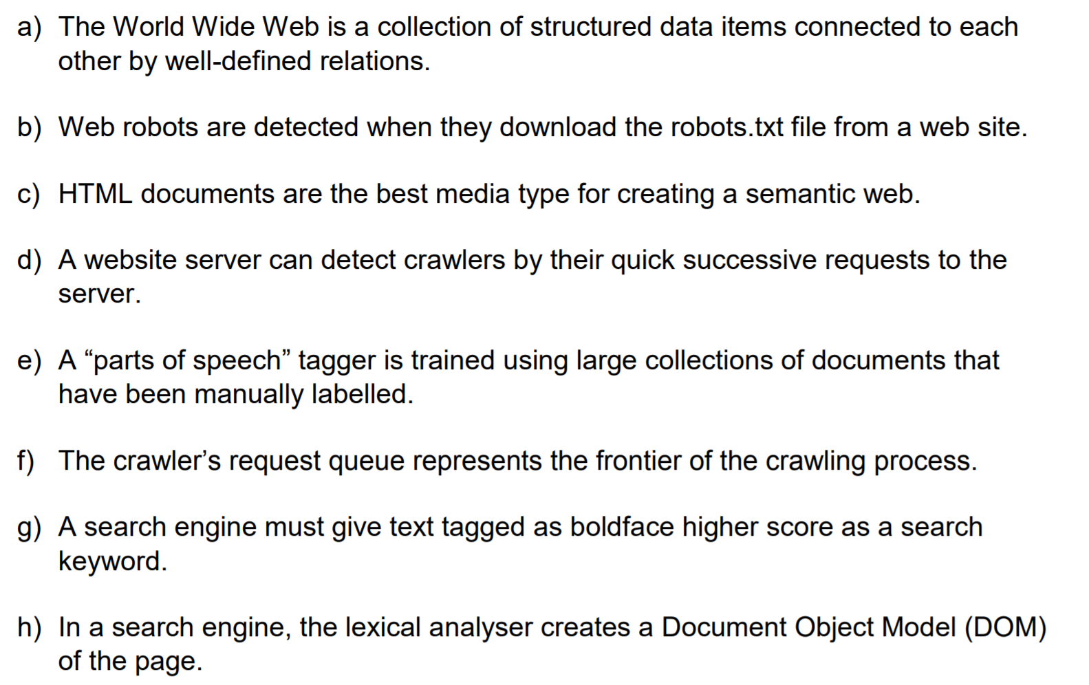 Answer completely and carefully based on web services for thumbs up. True