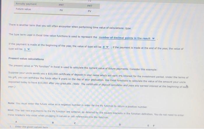 Time value of money concepts are a lifeline to most areas of