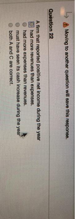  L A Moving to another question will save this response. Question