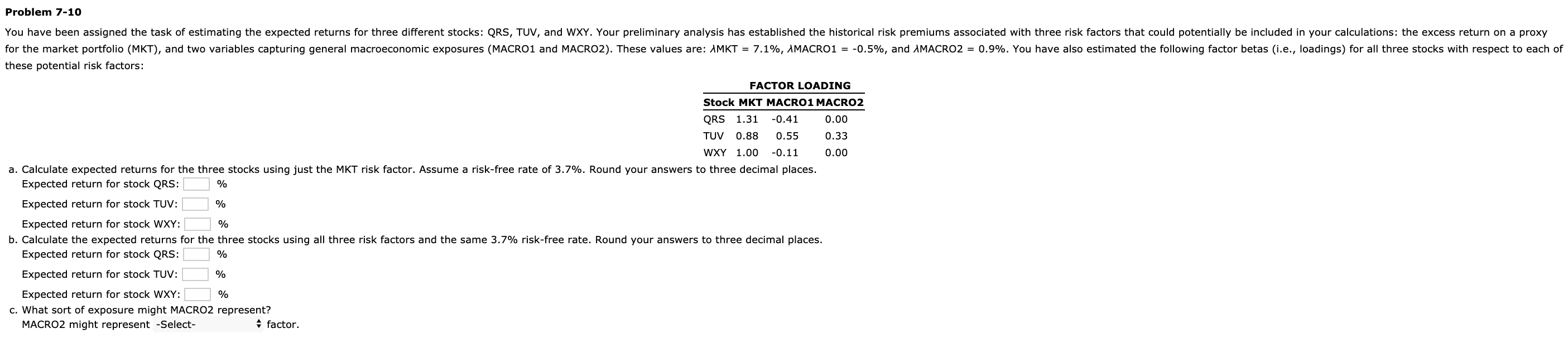 Problem 7-10 You have been assigned the task of estimating the