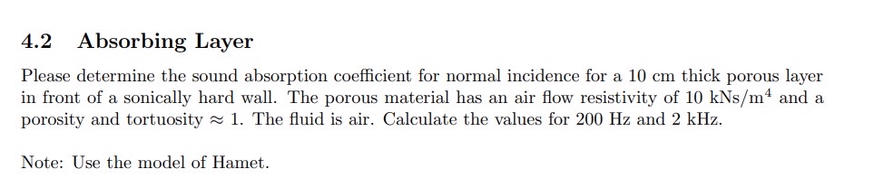 4.2 Absorbing Layer Please determine the sound absorption coefficient for normal
