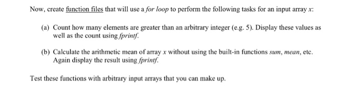  Now, create function files that will use a for loop to