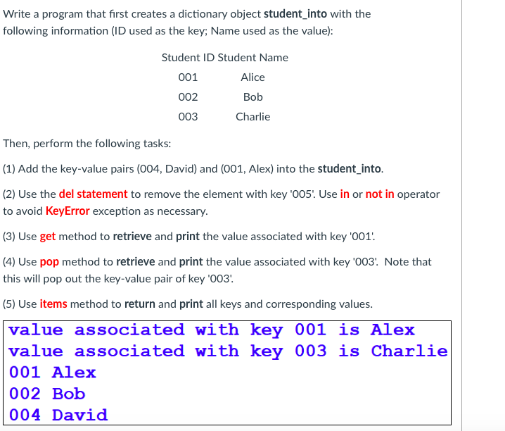  Write a program that first creates a dictionary object student into