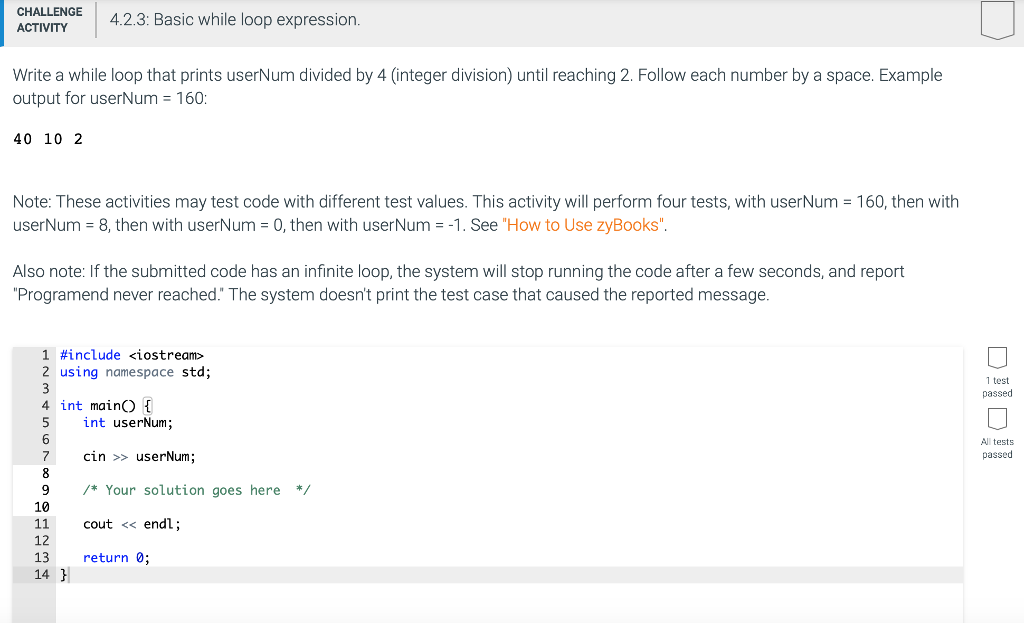  CHALLENGE ACTIVITY 4.2.3: Basic while loop expression Write a while loop