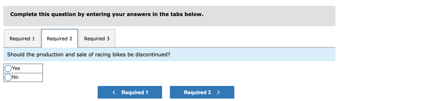 Dropping or Retaining a Segment (LO13-2] The Regal Cycle Company manufactures three
