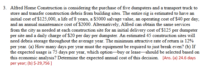 The final answers are shown, please show all steps. 3. Alfred Home