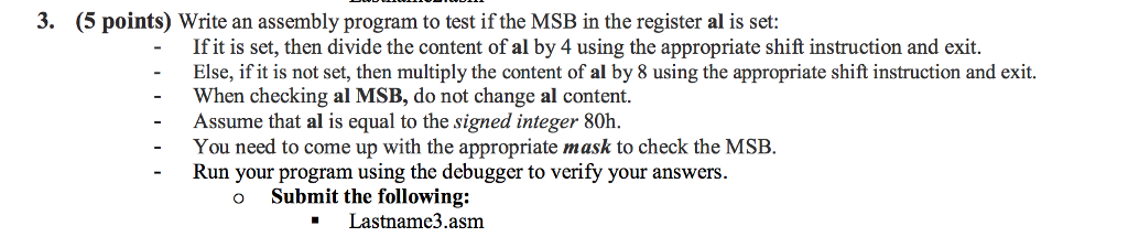 Please write code in assembly and show sample output please 3. (5